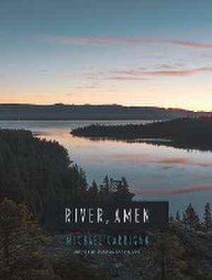 River, Amen de Michael Garrigan