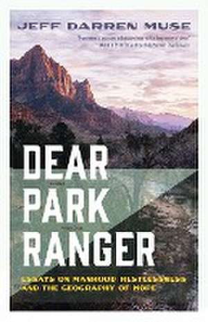 Dear Park Ranger de Jeff Darren Muse