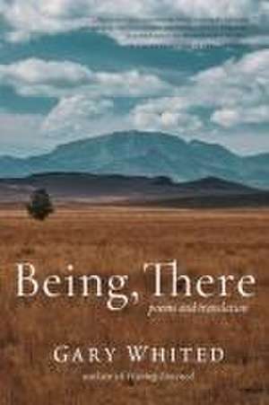 Being, There de Gary Whited