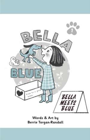 Bella & Blue de Berrie Torgan-Randall