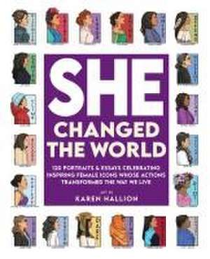 She Changed the World de Karen Hallion