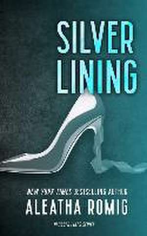 Silver Lining de Aleatha Romig