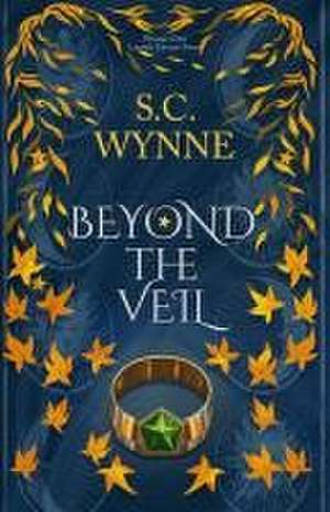 Beyond the Veil de S C Wynne