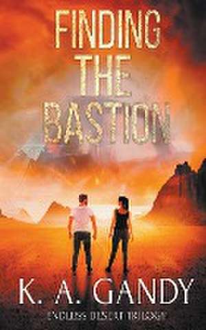 Finding the Bastion de K. A. Gandy