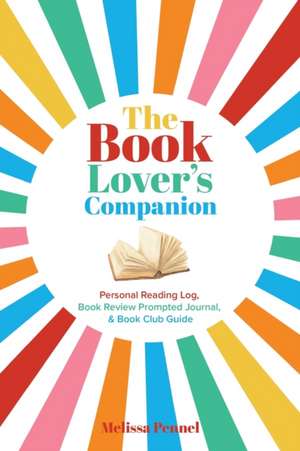 The Book Lover's Companion de Melissa Pennel