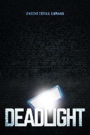 Deadlight de Vincent Depaul Lupiano