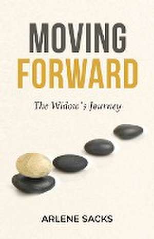 Moving Forward de Arlene Sacks