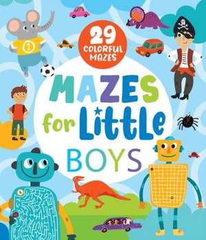 Mazes for Little Adventurers de Clever Publishing