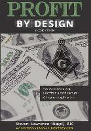 Profit By Design de Steven Lawrence Biegel