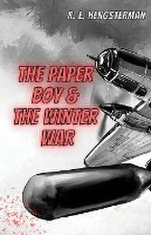 The Paper Boy & The Winter War de R. E. Hengsterman