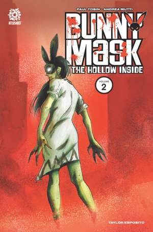 Bunny Mask: The Hollow Inside de Paul Tobin