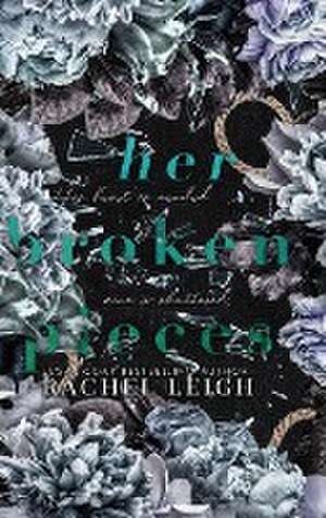 Her Broken Pieces de Rachel Leigh