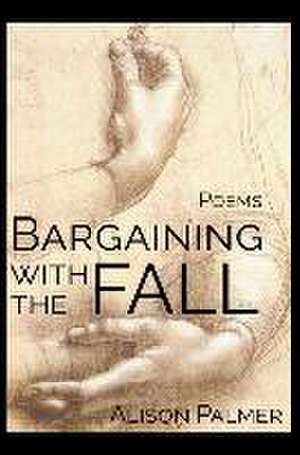 Bargaining with the Fall de Alison Palmer