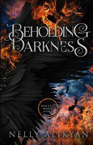 Beholding Darkness de Nelly Alikyan