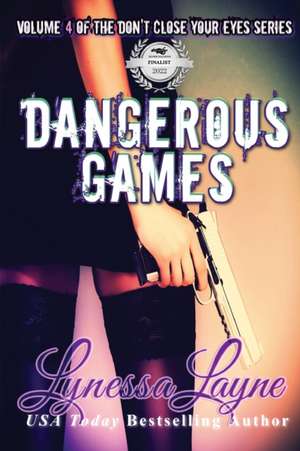 Dangerous Games de Lynessa Layne