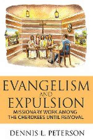 Evangelism and Expulsion de Dennis Peterson