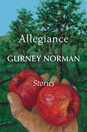 Allegiance: Stories de Gurney Norman