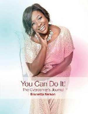 You Can Do It de Brunetta Nelson