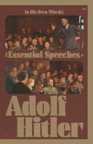 IN HIS OWN WORDS de Adolf Hitler