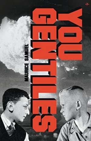 You Gentiles de Maurice Samuel