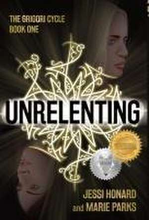 Unrelenting de Jessi Honard