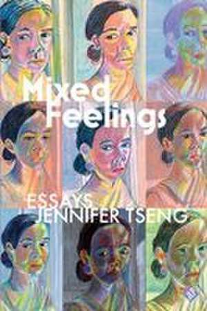 Mixed Feelings de Jennifer Tseng