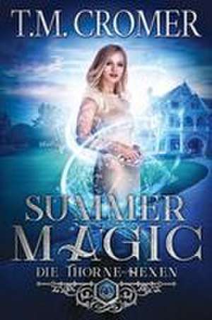 Summer Magic de T. M. Cromer