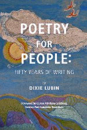 Poetry For People de Dixie Lubin