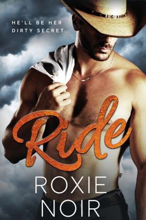 Ride (Large Print) de Roxie Noir