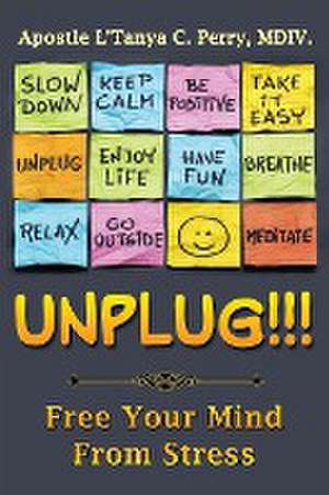 UNPLUG de L'Tanya C. Perry