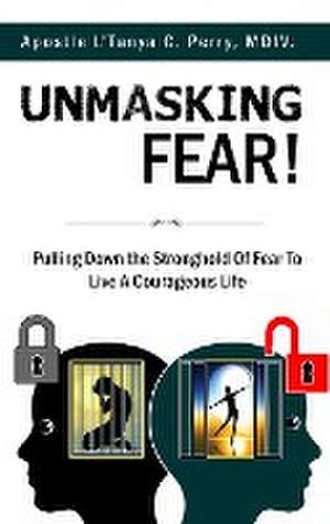 UNMASKING FEAR de L'Tanya C. Perry