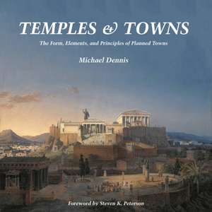 Temples and Towns de Michael Dennis