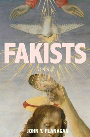 Fakists de John Y. Flanagan