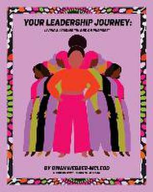 Your Leadership Journey de Gwen Webber-McLeod