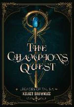 The Champion's Quest de Kelsey Brownlee