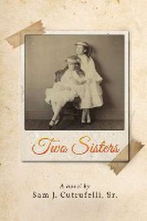 Two Sisters de Sam J. Cutrufelli Sr.