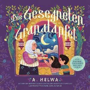 Die Gesegneten Granatäpfel de A. Helwa