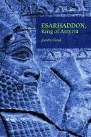 Esarhaddon, King of Assyria de Josette Elayi