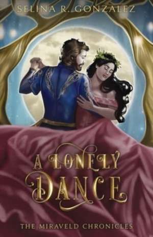 A Lonely Dance de Selina R. Gonzalez