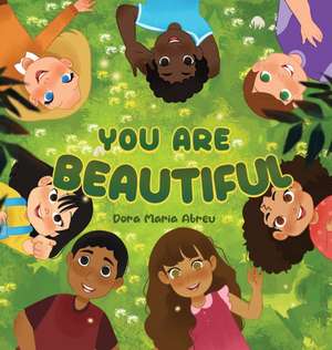 YOU ARE BEAUTIFUL de Dora Maria Abreu