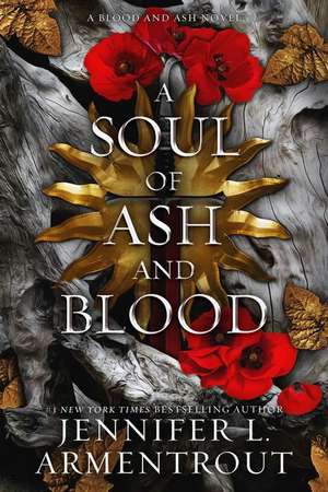 A Soul of Ash and Blood de Jennifer L. Armentrout