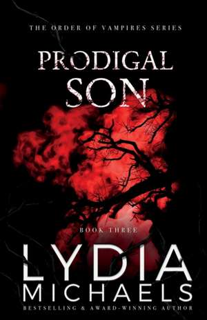 Prodigal Son de Lydia Michaels