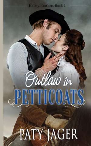 Outlaw in Petticoats de Paty Jager