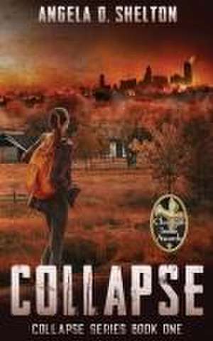 Collapse de Angela Shelton