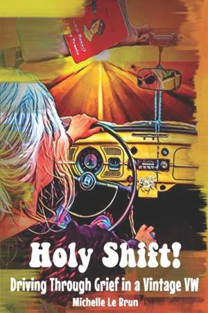 Holy Shift! de Michelle Le Brun