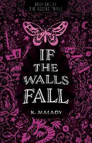 If the Walls Fall de K. Malady