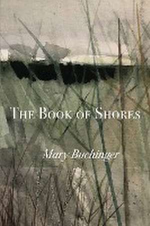 The Book of Shores de Mary Buchinger