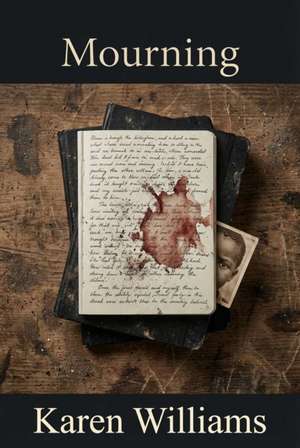 Mourning de Karen Williams