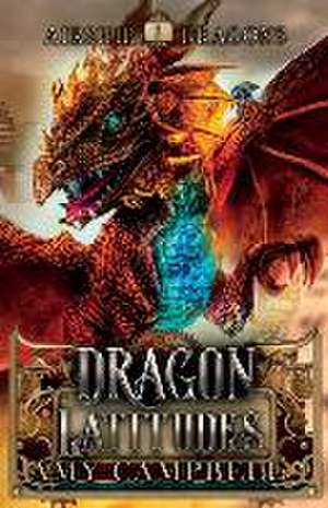 Dragon Latitudes de Amy Campbell