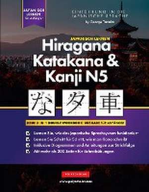 Tanaka, G: Lernen Japanisch Hiragana, Katakana und Kanji N5